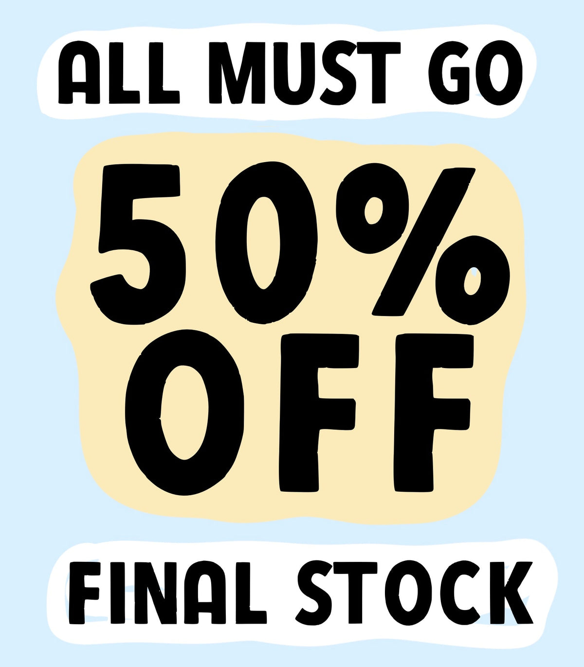 ALL MUST GO SALE