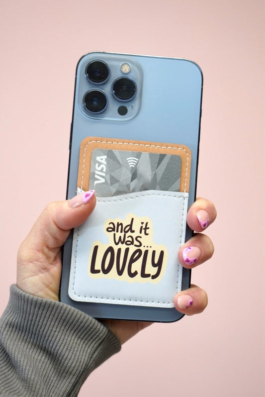 Phone Stick On Wallet - And it was LOVELY